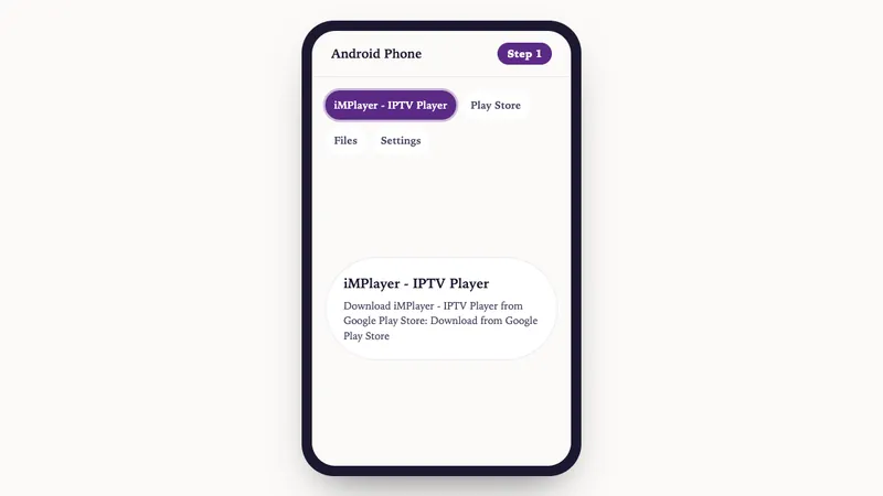 Illustration: Android Phone setup, step 1: Download iMPlayer - IPTV Player from Google Play Store: Download from Google Play Store