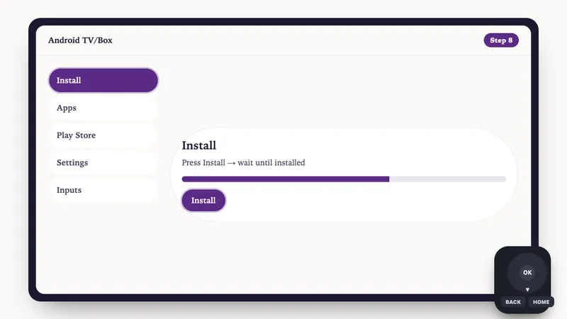 Illustration: Android TV/Box setup, step 8: Press Install → wait until installed