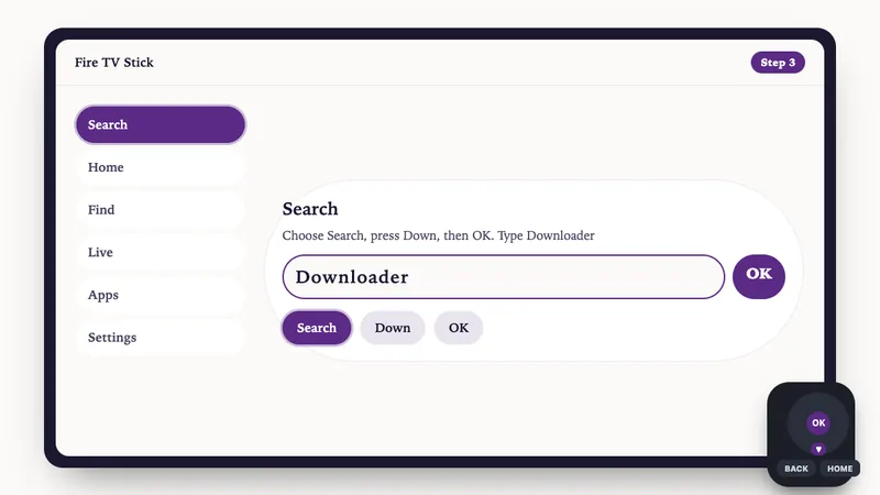 Illustration: Fire TV Stick setup, step 3: Choose Search, press Down, then OK. Type Downloader