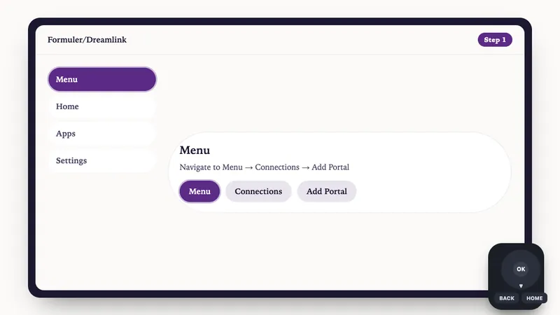 Illustration: Formuler/Dreamlink setup, step 1: Navigate to Menu → Connections → Add Portal