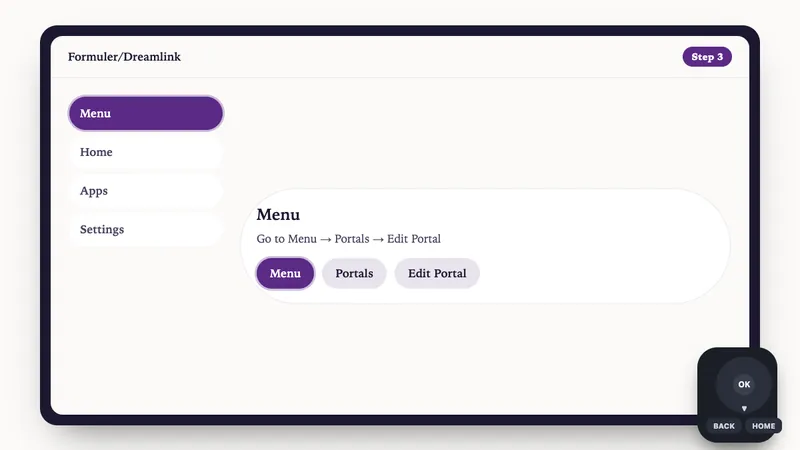 Illustration: Formuler/Dreamlink setup, step 3: Go to Menu → Portals → Edit Portal