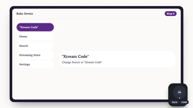 Illustration: Roku Device setup, step 5: Change Source to "Xtream Code"