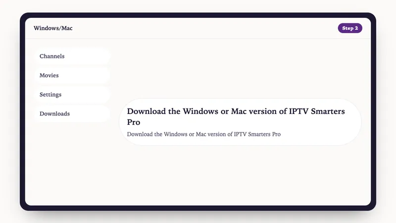 Illustration: Windows/Mac setup, step 2: Download the Windows or Mac version of IPTV Smarters Pro