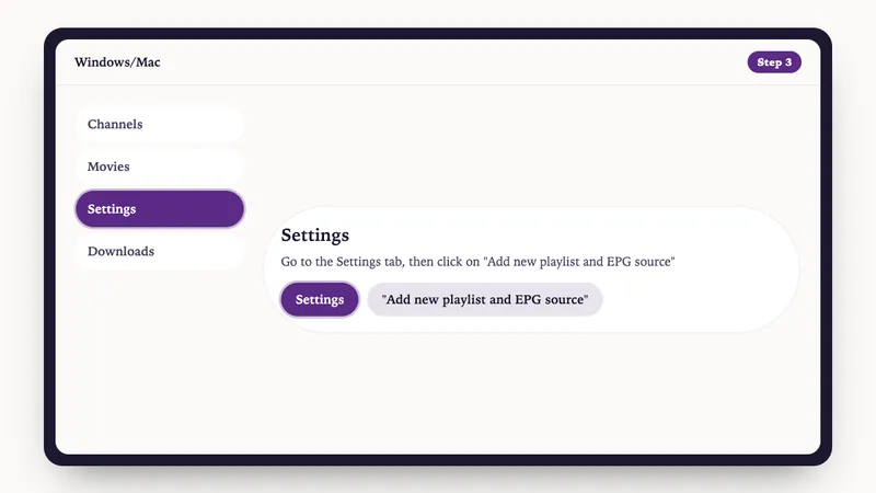 Illustration: Windows/Mac setup, step 3: Go to the Settings tab, then click on "Add new playlist and EPG source"